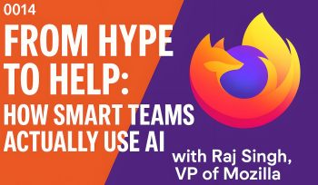 From Hype to Help: How Smart Teams Actually Use AI