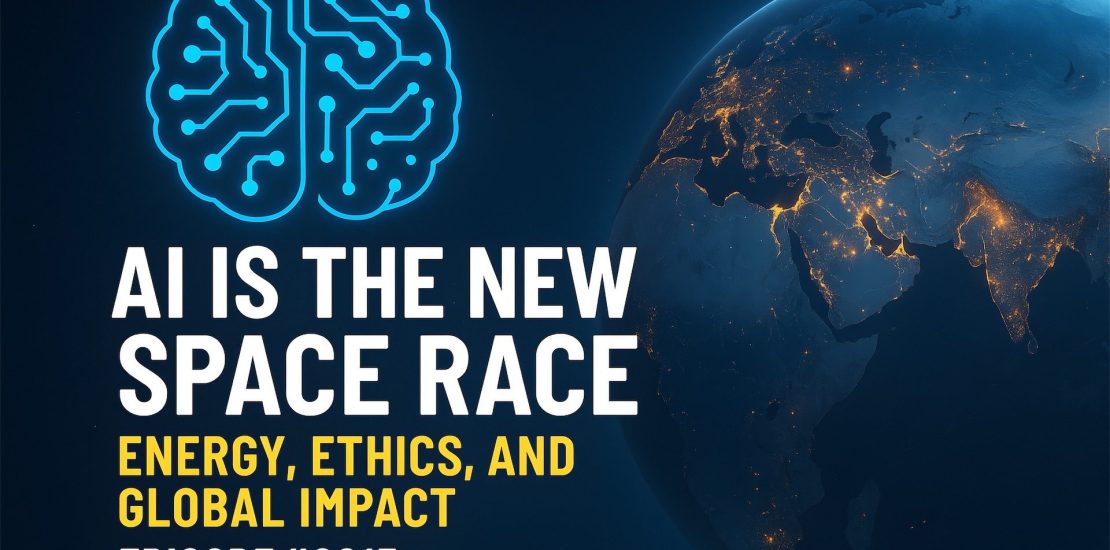 AI Is the New Space Race: Energy, Ethics, and Global Impact
