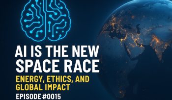 AI Is the New Space Race: Energy, Ethics, and Global Impact
