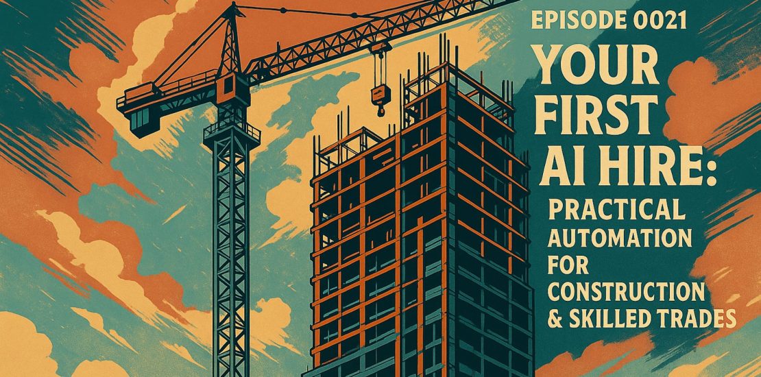 Your First AI Hire: Automation for Construction & Skilled Trades